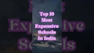 Top 10 Most Expensive Schools In India | #top #top10 #school