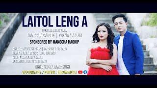 LAITOL LENG A || MANGCHA GANGTE || PRENA MANLUN || OFFICIAL MUSIC VIDEO || 4K