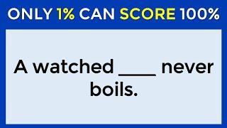 English Proverbs Quiz: ONLY 1% CAN SCORE 100%