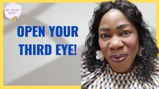 DR. TOCHI - HOW TO OPEN AND USE YOUR THIRD EYE!