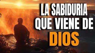 La Sabiduría Que Viene de Dios - Reflexión