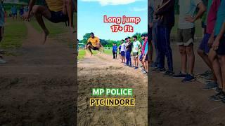 long jump 17+fit PTC इंदौरll #youtubeshort #viralvideo #viralshort #mppolice #mppolicetraining