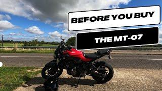 Before You Buy The Yamaha MT-07 *Updated*