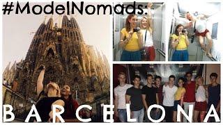 ModelNomads: Barcelona!