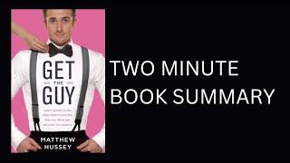 Get the Guy by Matthew Hussey Book Summary