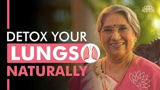 How to Detox Your Lungs Naturally at Home | Dr. Hansaji Yogendra