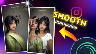 Sumooth transaction - Alight Motion Video Editin marathi instaram reel editing