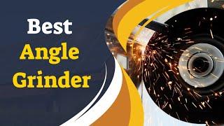 Best Angle Grinder || Suggestions For Buying Best Angle Grinders