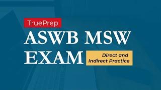 ASWB MSW Practice Test #3 - Direct and Indirect Practice | TruePrep