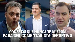 ESTO debes saber para ser COMENTARISTA DEPORTIVO l CONSEJOS de EXPERTOS de TUDN | Andrés Vaca