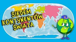 Siedem Kontynentów Świata | Czym są Kontynenty? Film Edukacyjny