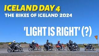 Iceland Day 4 - The Bikes of Iceland - LIGHT IS RIGHT?