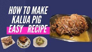 How To Make Kalua Pig | Very Easy Recipe 