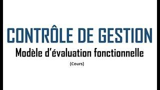 Modèle d'évaluation fonctionnelle et apport  pour le Contrôle de gestion