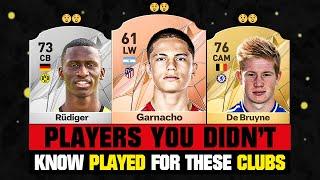 FOOTBALL PLAYERS You Didn't Know PLAYED For THESE CLUBS!  ft. Garnacho, Rüdiger, De Bruyne…