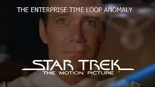 Star Trek: The Motion Picture - The Enterprise time loop anomaly