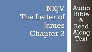 James 3 - NKJV - (Audio Bible & Text)