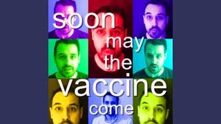 Soon May the Vaccine Come (Covid Wellerman)