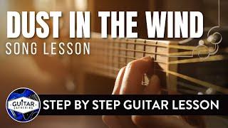 Dust in the Wind | Step by Step Guitar Lesson