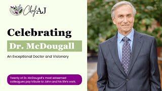 A Celebration of the Life of Dr. John McDougall with Drs.Barnard, Campbell, Esselstyn, Klaper & More