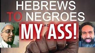 Hebrews to Negroes Debunked!   #hebrews #israelites #jews