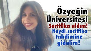 Özyeğin Üniversitesi/ Sertifika aldım!/ Haydi sertifika takdimine gidelim! #günlükvlog