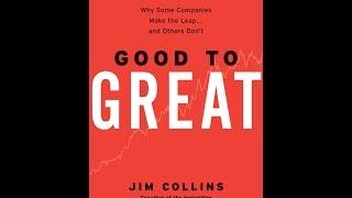 Good To Great: Why Some Companies Make the Leap...And Others Don't - Jim Collins