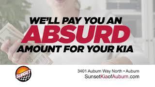 Sunset Pays More For Your Kia - Sunset Kia of Auburn