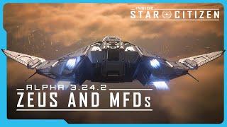 Inside Star Citizen: Alpha 3.24.2 - Zeus and MFDs