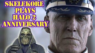 Skelekore Plays Halo 2 Anniversary Edition