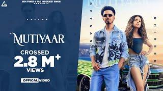 Mutiyaar : Kptaan | RG Cash | Sagar Deol | Shireen Nandal | Punjabi Song