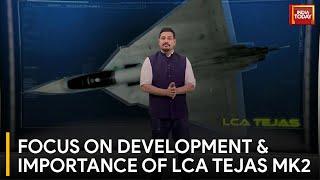 LCA Tejas Mk2  Takes Center Stage in Indian Defence Discussions | India Today