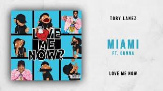 Tory Lanez - Miami Ft. Gunna (Love Me Now)