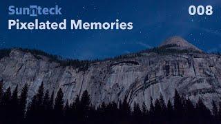 Sunnteck - Pixelated Memories 008