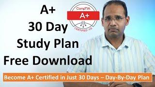 A+ 30 Day Study Plan - Free Download