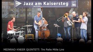 Meinrad Kneer Quintet plays "Tre palle mille lire" (Kneer) live at Kaisersteg/ Berlin, 23.7.2022