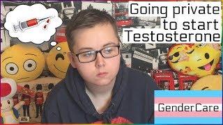 GenderCare: GOING PRIVATE TO START TESTOSTERONE