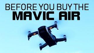 Before You Buy The Mavic Air | What To Know Review | DansTube.TV