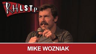 Mike Wozniak - RHLSTP #252