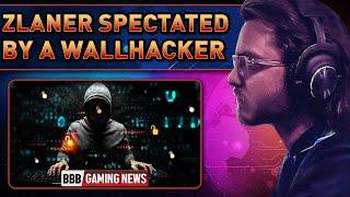 ZLANER Spectated by a wallhacker! - BBB Gaming News