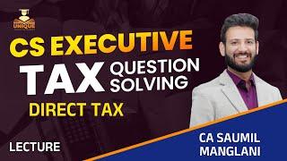 DT  Clubbing of Income  II Tax Question Solving Dec 24 CS Executive IICA Saumil Manglani