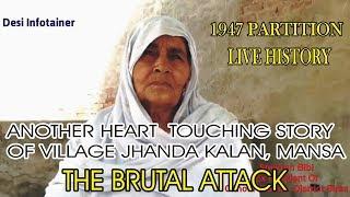 Punjab Partition Story Village Chhota Jhanda, Sardulgarh Tehsil, District Mansa, Punjab