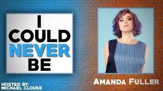 I Could Never Be Amanda Fuller - with Michael Clouse