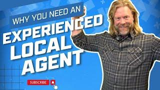 Why You Need An Experienced Local Agent?