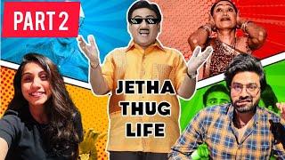 JETHALAL THUG LIFE Part - 2 | TMKOC Funny Videos | The boys Meme | RISHI MUNI