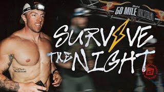 50 Mile Overnight Ultra | Survive The Night