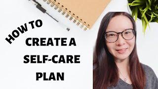 HOW TO CREATE A SELF CARE PLAN