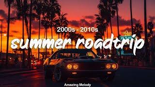 nostalgia ~late night drive playlist ~summer roadtrip mix