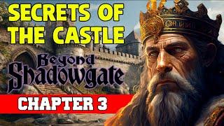 The Castle (Saving the King) Chapter 3 | Beyond Shadowgate