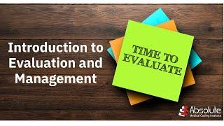 Introduction to Evaluation and Management by AMCI